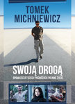 „Swoją drogą” – przedpremiera niezwykłej książki Tomka Michniewicza tylko na Allegro